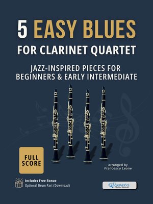 cover image of 5 Easy Blues for Clarinet Quartet &#8211; Full Score + Bonus Drum Part